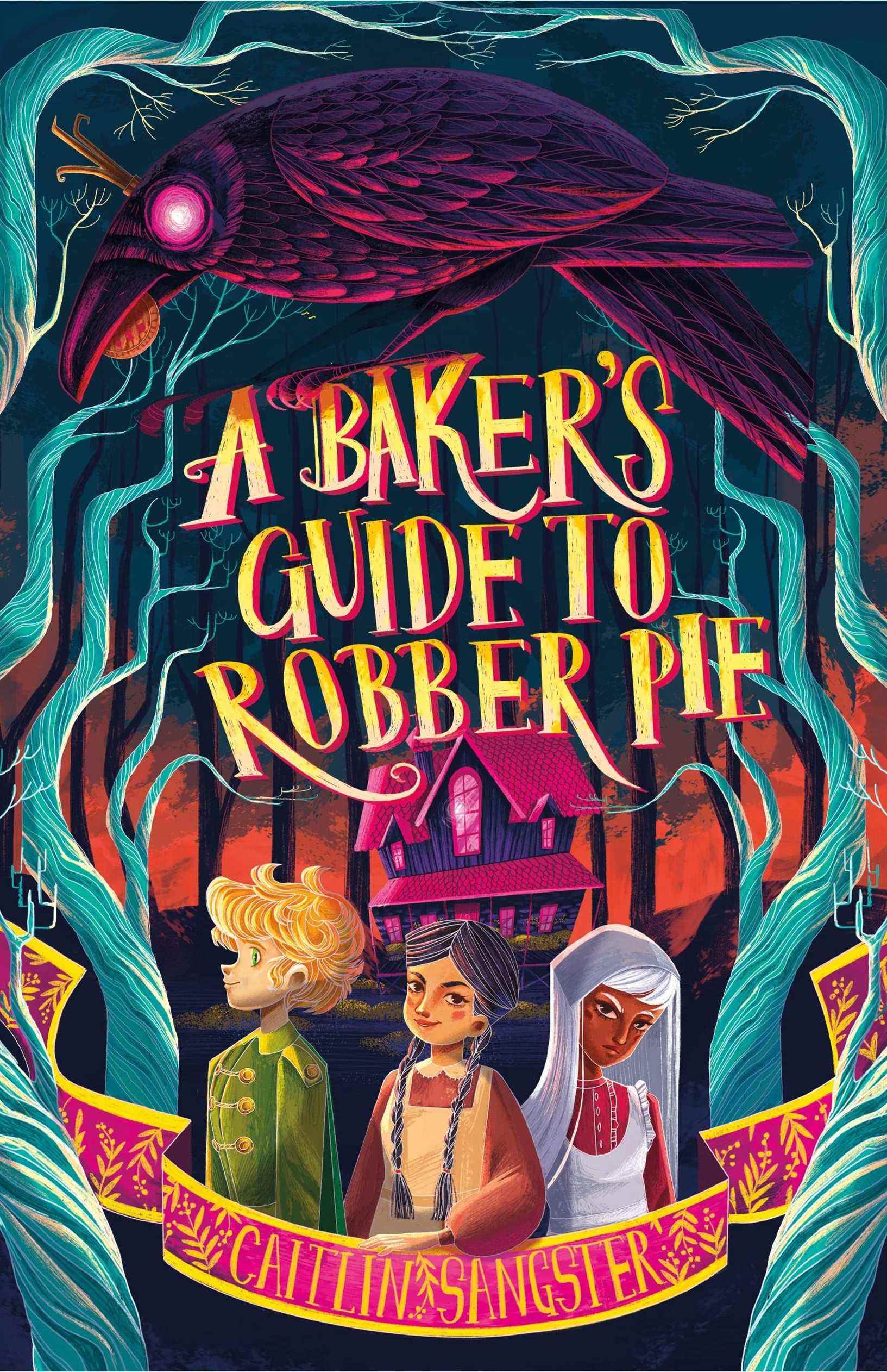 Couverture du livre A Baker's Guide to Robber Pie de Caitlin Sangster