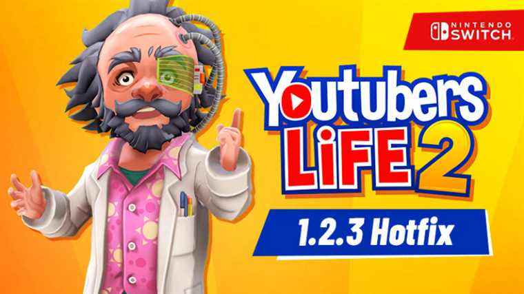 La mise à jour de Youtubers Life 2 est maintenant disponible sur Switch (version 1.2.3), notes de mise à jour
