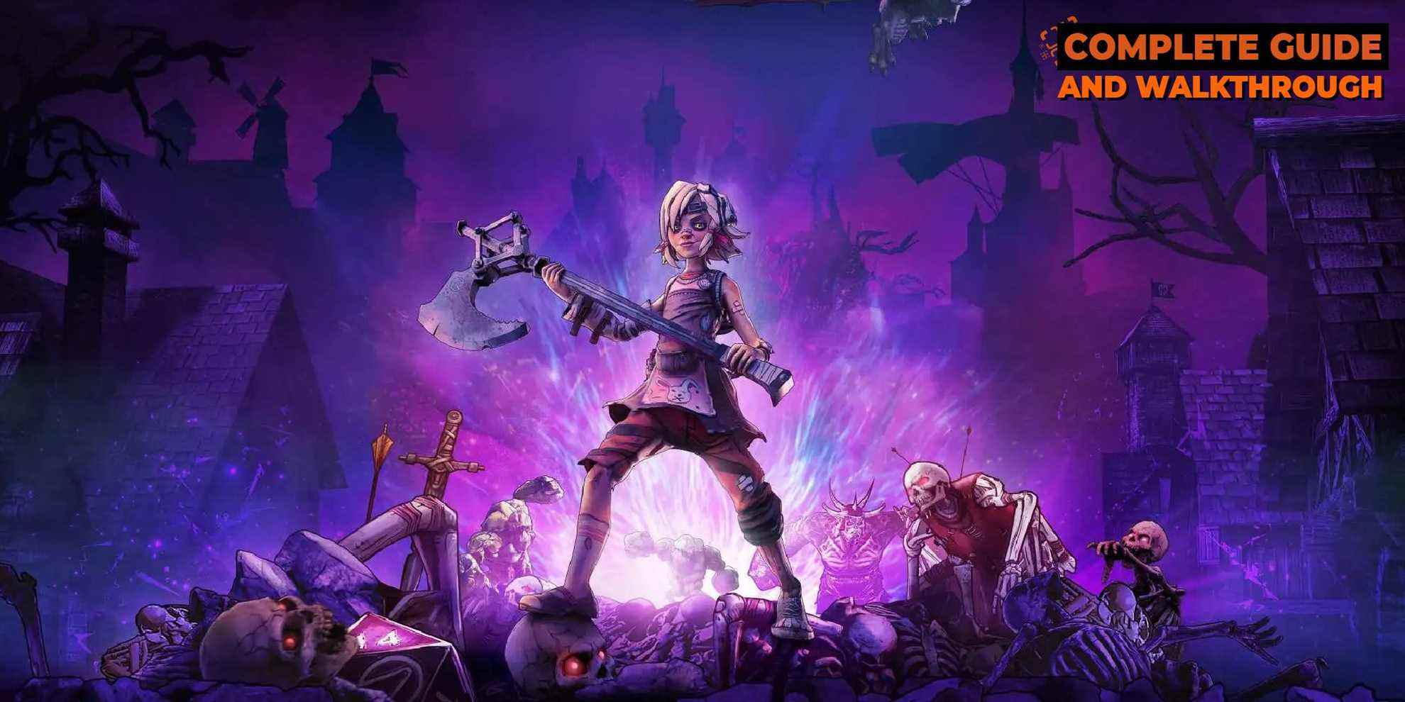 Tiny Tina Complete Guide