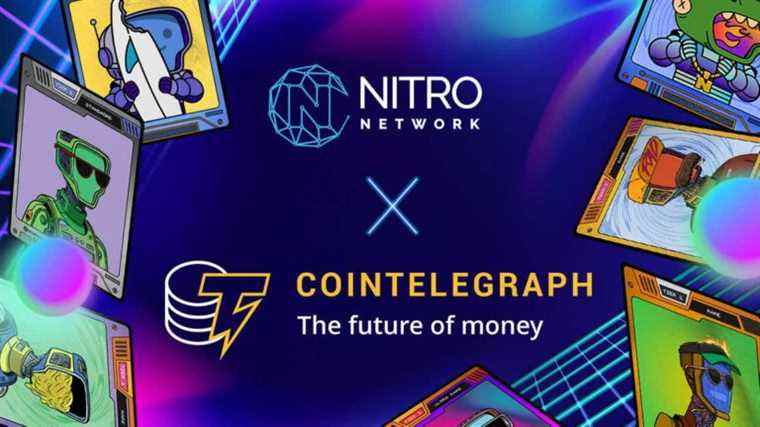 Cointelegraph s’associe à Nitro Network pour apporter l’exploitation minière numérique et l’Internet décentralisé aux masses