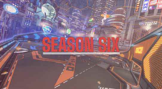 La saison 6 de Rocket League démarre demain