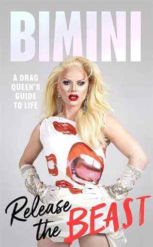 Relâchez la bête : le guide de la vie d'une drag queen par Bimini Bon Boulash