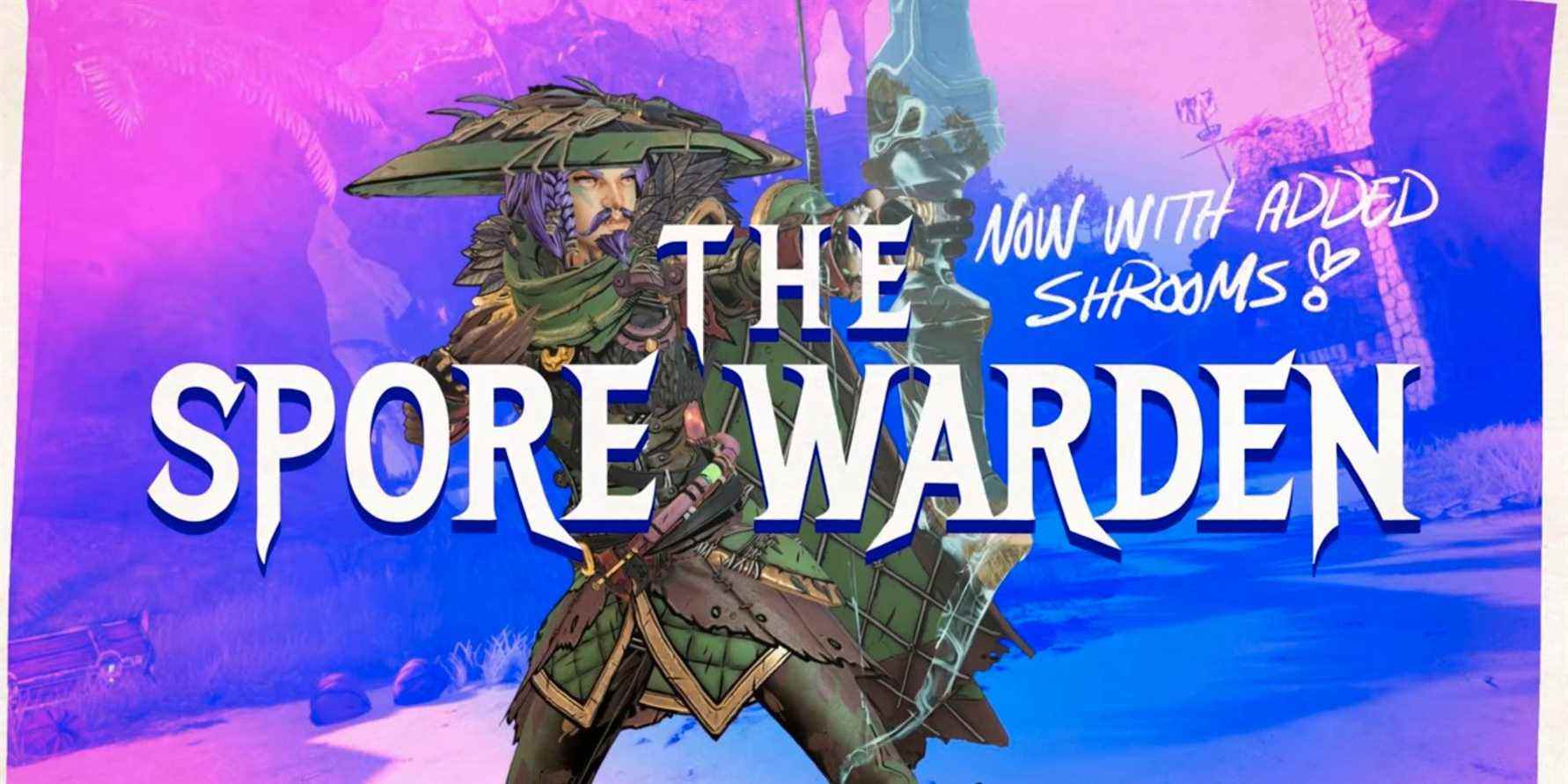 Tiny Tinas Wonderlands_Class Trailer Spore Warden