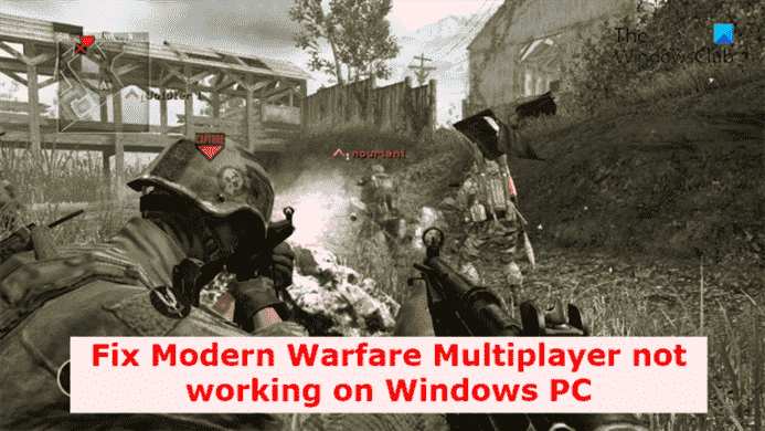 Correction du mode multijoueur de Modern Warfare ne fonctionnant pas sur un PC Windows