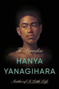 Au paradis, de Hanya Yanagihara