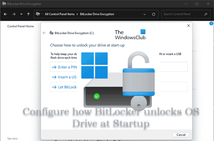 Choisissez comment BitLocker déverrouille le lecteur du système d’exploitation au démarrage dans Windows 11/10