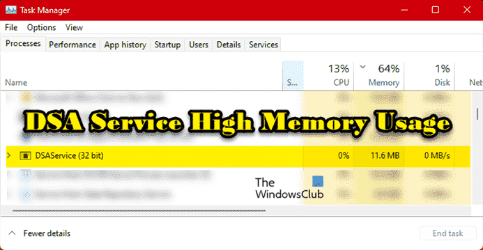Utilisation élevée de la mémoire ou du processeur du service DSA sous Windows 11/10
