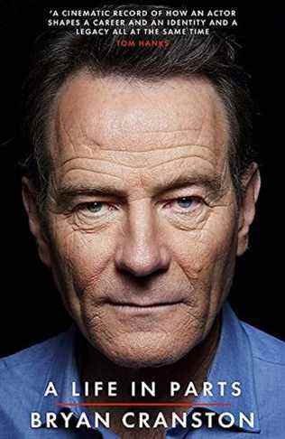 Une vie en pièces par Bryan Cranston