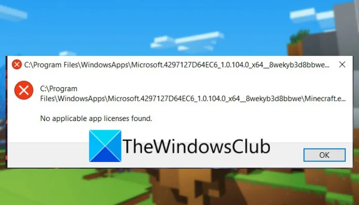 Aucune licence d'application applicable n'a trouvé d'erreur sur Minecraft Launcher