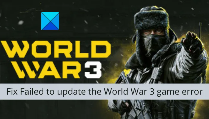 Correction Échec de la mise à jour de l'erreur de jeu World War 3