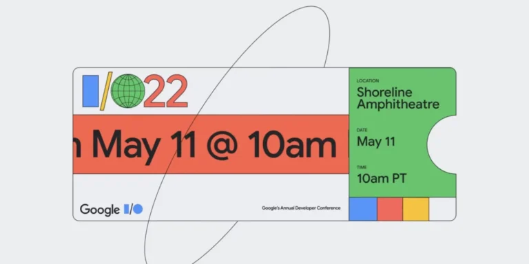 Google détaille le calendrier I/O 2022 et donne un aperçu des keynotes et des sessions