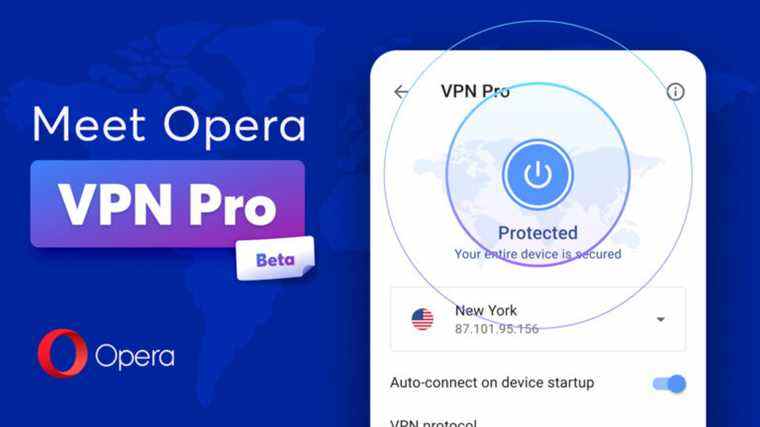 Le VPN Android payant d’Opera sécurise l’ensemble de votre appareil