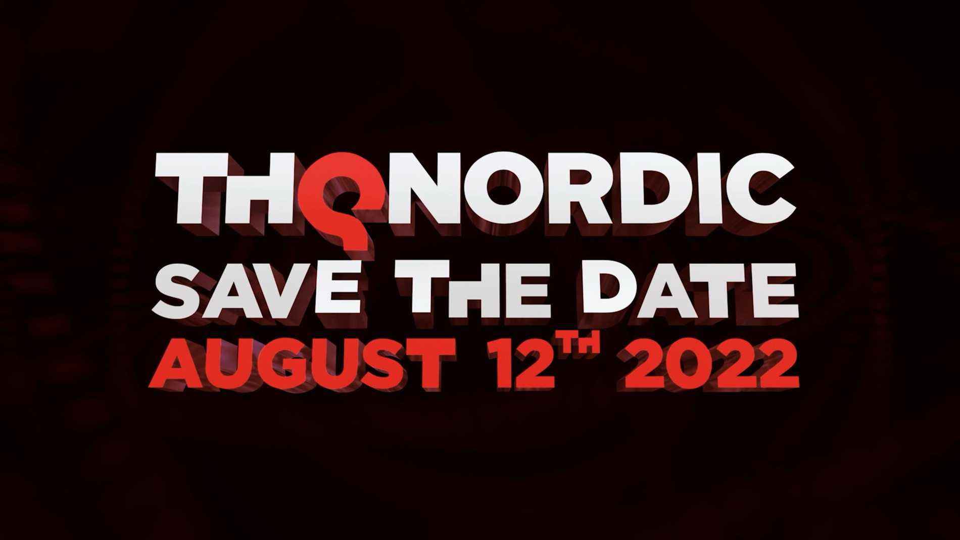 THQ Nordic Digital Showcase 2022 prévu pour le 12 août    
