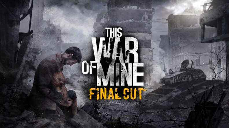 This War Of Mine: Final Cut étend le titre anti-guerre pour les consoles modernes le mois prochain.
