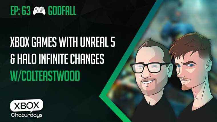 Xbox Chaturdays 63 : Les jeux Xbox avec Unreal 5 et Halo Infinite Season 2 changent avec colteastwood