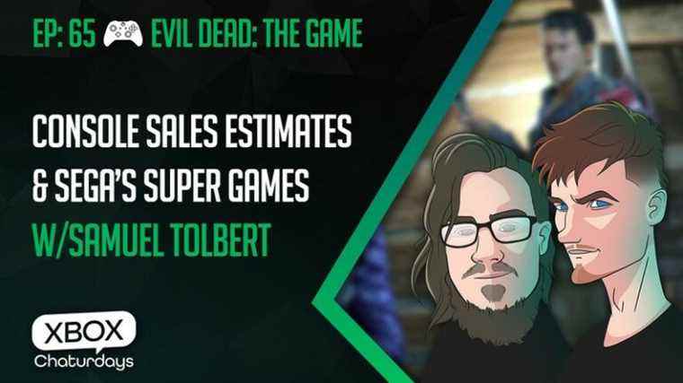 Xbox Chaturdays 65 : Estimations des ventes de consoles et initiative « Super Game » de Sega avec Samuel Tolbert