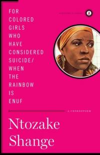 pour les filles de couleur qui ont pensé au suicide/lorsque l’arc-en-ciel est insuffisant Résumé et description du guide d’étude