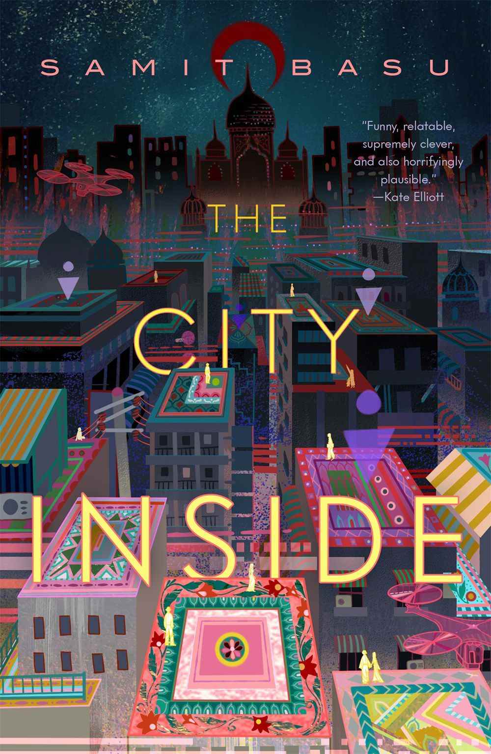 Image de couverture de The City Inside de Samit Basu, avec une image colorée de Delhi.