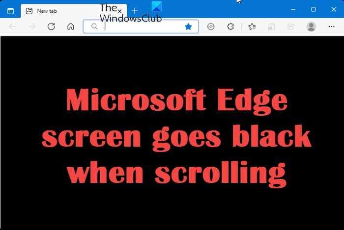 L’écran Microsoft Edge devient noir lors du défilement