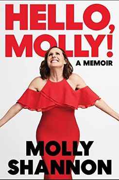 Bonjour Molly !  Un mémoire de Molly Shannon