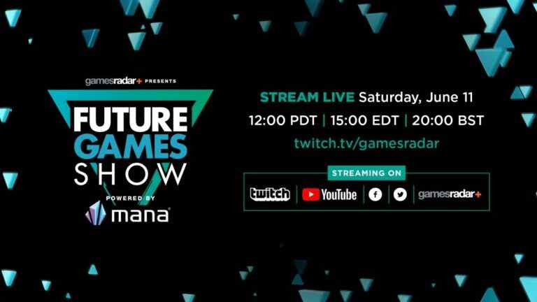 Le Future Games Show propulsé par Mana sera diffusé le samedi 11 juin