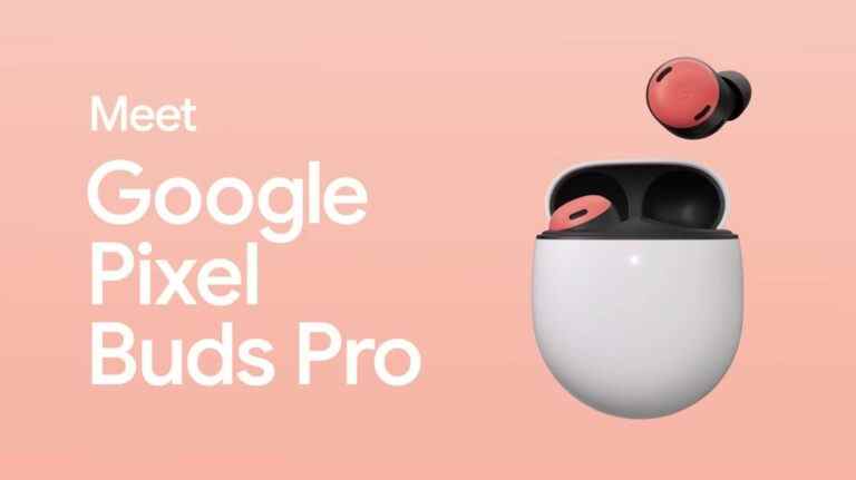 Les Pixel Buds Pro de Google auront une autonomie incroyable