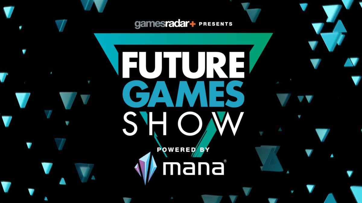 Tout est annoncé au Future Games Show Powered by Mana
