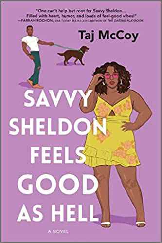 Couverture de Savvy Sheldon Feels Good as Hell de Taj McCoy