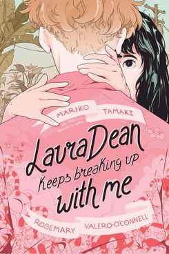 Laura Dean continue de rompre avec moi par Mariko Tamaki et Rosemary Valero-O'Connell