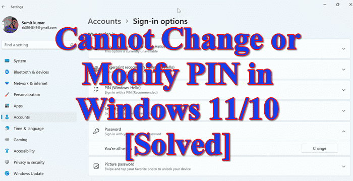 Impossible de changer ou de modifier le code PIN dans Windows 11/10 [Fixed]