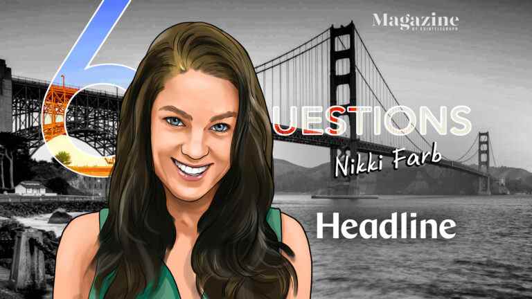 6 questions à Nikki Farb de Headline – Cointelegraph Magazine