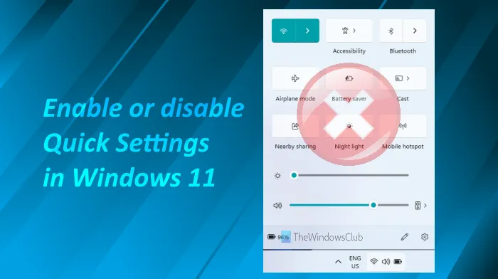 désactiver les paramètres rapides windows 11