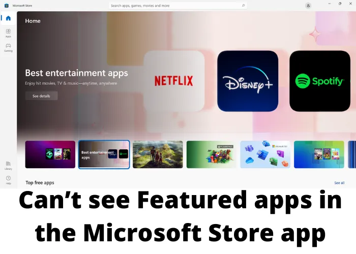 Impossible de voir les applications en vedette dans l'application Microsoft Store