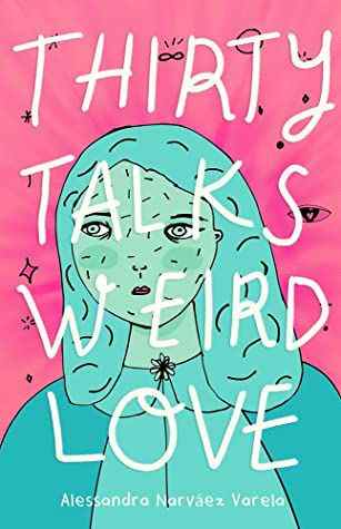 la couverture de Thirty Talks Weird Love