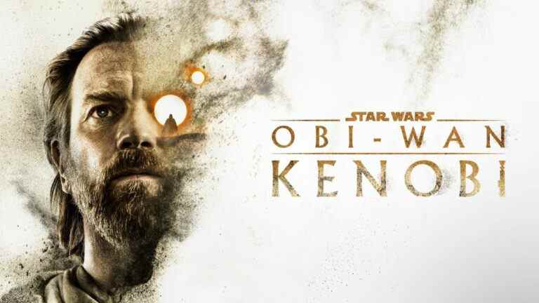 Revue de la saison 1 d’Obi-Wan Kenobi – Bonjour, vieil ami – The Outerhaven