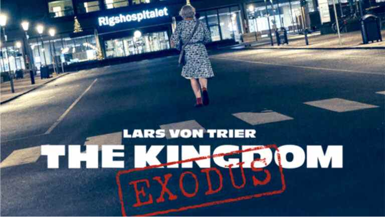 "The Kingdom Exodus" de Lars von Trier obtient le premier teaser, l'affiche en tant que dernier épisode de la trilogie dramatique se vend largement
	
	
