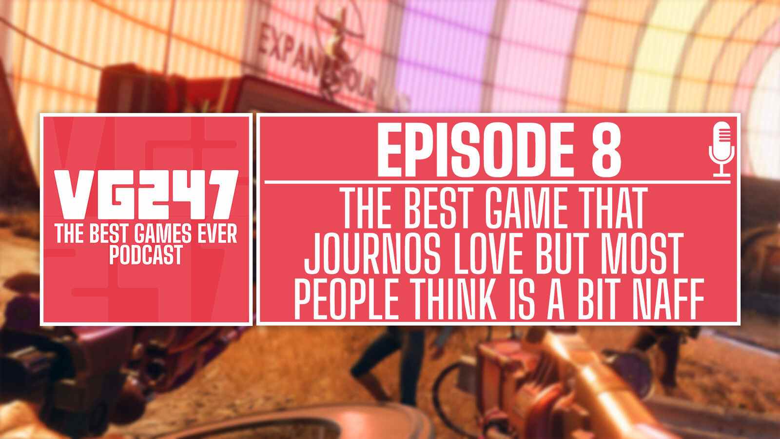 Podcast The Best Games Ever de VG247 - Ep.8: Le meilleur jeu que les journalistes adorent mais que la plupart des gens pensent être un peu ringard

