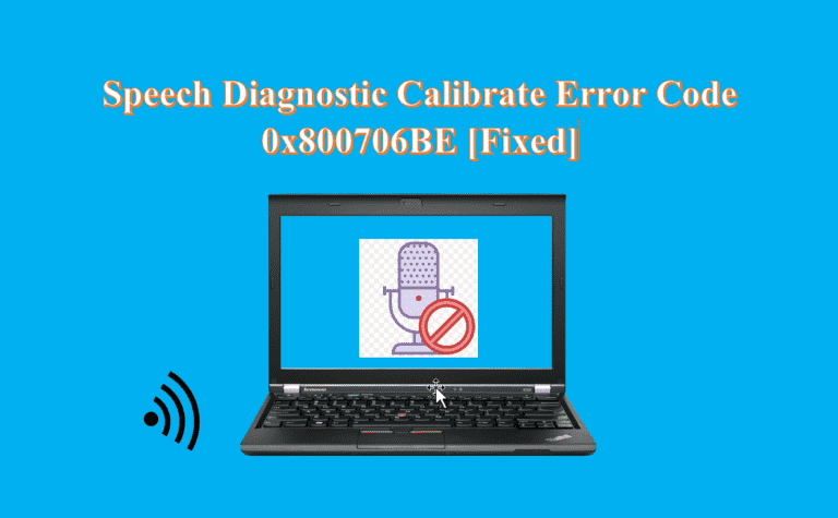 Erreur d’étalonnage de diagnostic vocal 0x800706BE [Fixed]