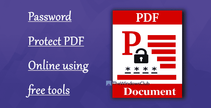 Mot de passe Protégez PDF en ligne à l’aide de ces outils gratuits