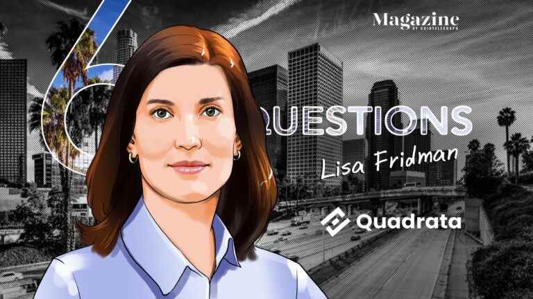 6 questions à Lisa Fridman de Quadrata – Cointelegraph Magazine