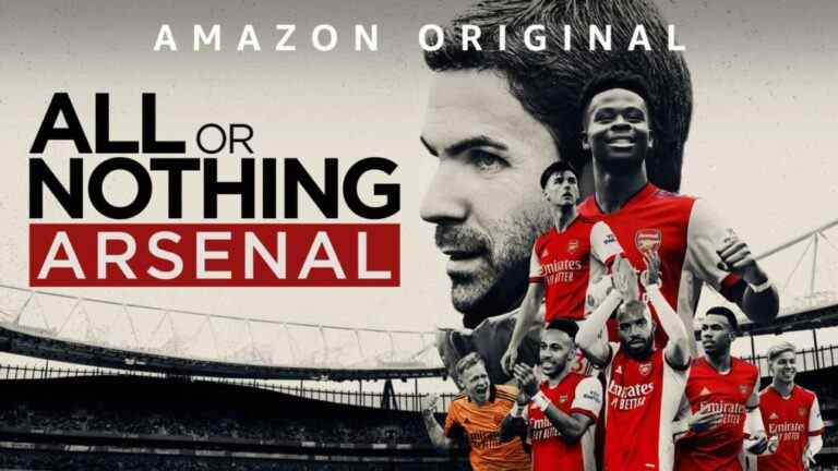 'All or Nothing: Arsenal': Prime Video sort une bande-annonce et une date de première (VIDEO)
