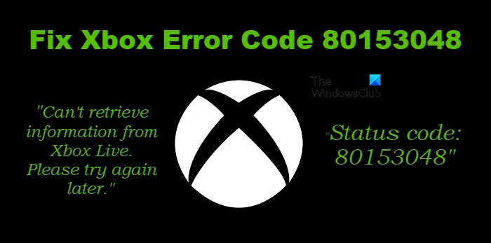 Code d'erreur Xbox 80153048