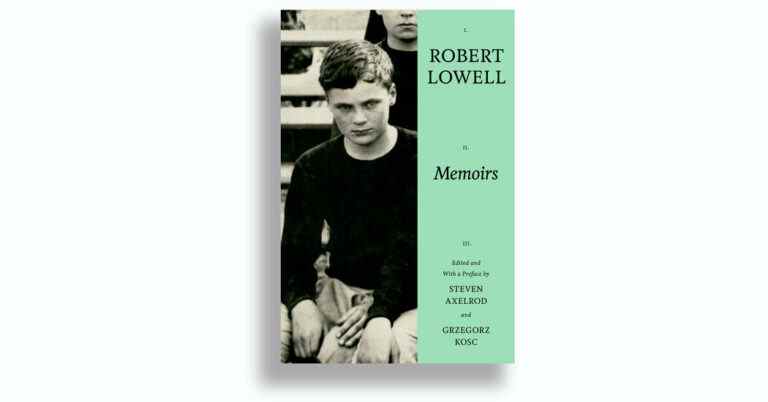 Dans les « Mémoires » de Robert Lowell, la maladie mentale, les amis créatifs et le démontage de papa