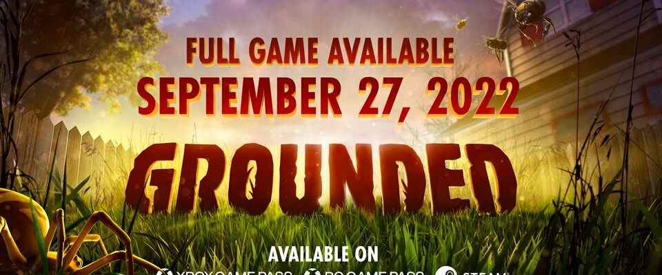 Grounded lance le 27 septembre