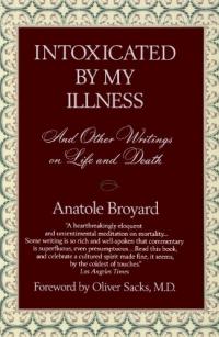 Intoxicated by My Illness and Other Writings on Life and Death Summary & Study Guide Description