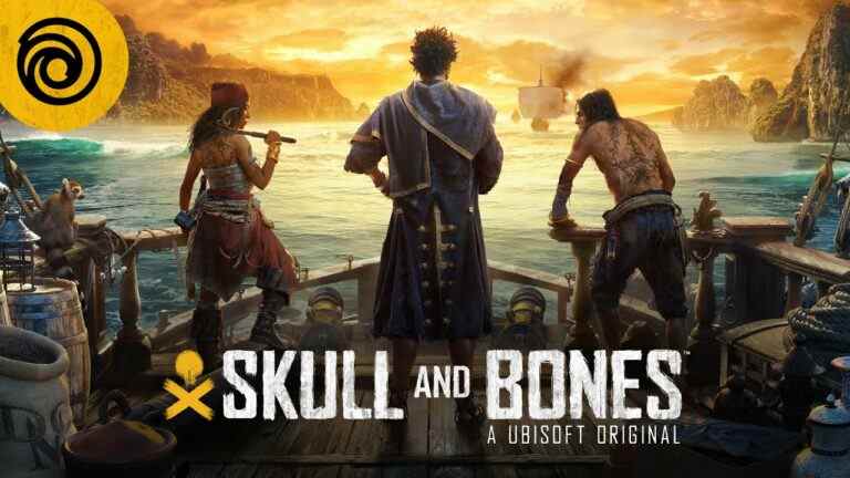 La diffusion en direct de Skull and Bones Worldwide Gameplay Reveal est prévue pour le 7 juillet    
