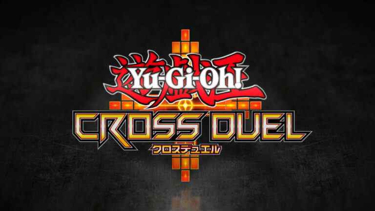  Yu-Gi-Oh!  Cross Duel reçoit une sortie surprise sur mobile
