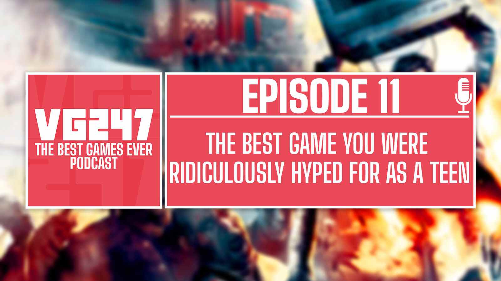 Podcast The Best Games Ever de VG247 - Ep.11: Le meilleur jeu pour lequel vous étiez ridiculement excité à l'adolescence

