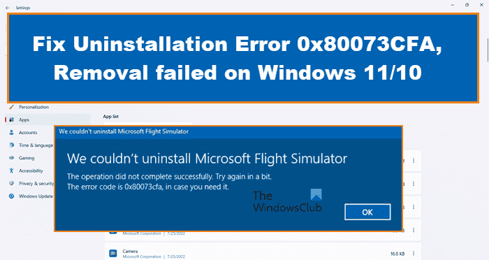 Correction de l’erreur de désinstallation 0x80073CFA, la suppression a échoué sous Windows 11/10