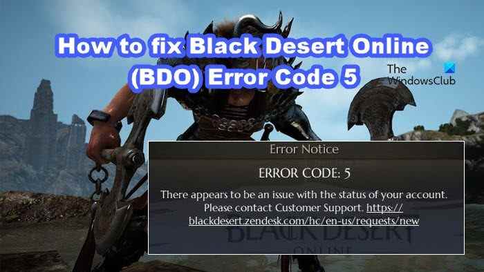 Code d’erreur 5 de Black Desert Online (BDO) [Fixed]